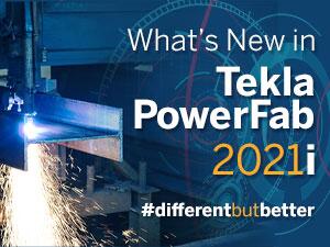 Quoi de neuf dans Tekla PowerFab 2021i